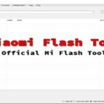 Xiaomi Flash Tool – Official Mi Flash Tool